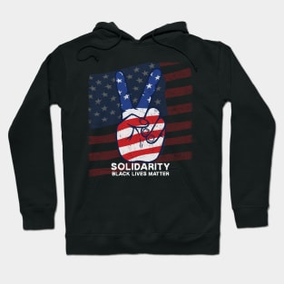 SOLIDARITY - BLACK LIVES MATTER PEACE SIGN Hoodie